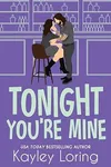 Tonight You're Mine
