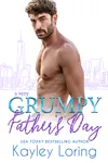 A Very Grumpy Father's Day