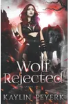Wolf Rejected