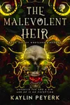 The Malevolent Heir