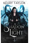 A Shadow in the Light