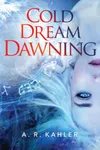 Cold Dream Dawning