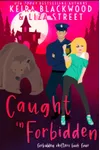 Caught in Forbidden
