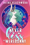 Never Kiss a Werebunny