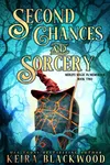 Second Chances and Sorcery