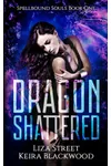 Dragon Shattered