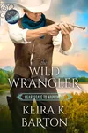The Wild Wrangler