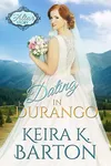 Dating in Durango: The Four Corners