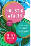 Holistic Wealth :Expanded and Updated Edition