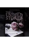 The Untold Stories Vol,2