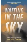 Waiting in the Sky