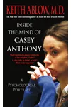 Inside the Mind of Casey Anthony