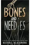Bones and Needles