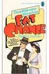 Fat Chance / Deadfall