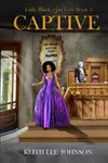 Captive/ The Diary of Josephine Baptiste