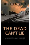 The Dead Can't Lie