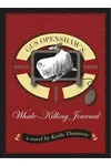 Gus Openshaw's Whale-Killing Journal