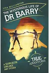The Mysterious Life of Dr Barry
