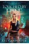 Touched by Fire