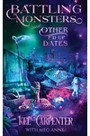 Battling Monsters and Other F'd Up Dates