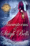 Snowstorms & Sleigh Bells