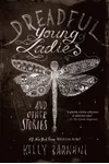 Dreadful Young Ladies and Other Stories