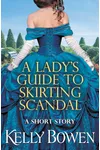 A Lady's Guide to Skirting Scandal