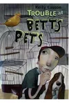 Trouble at Betts Pets