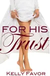 For His Trust