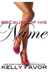 Because of His Name
