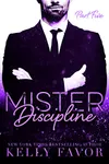 Mister Discipline: Part Five