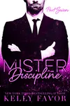 Mister Discipline: Part Seven