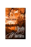 A Deadly Wilderness
