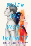 When We Were Infinite