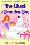 The Ghost of Branden Bay