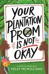 Your Plantation Prom Is Not Okay