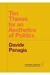 Ten Theses for an Aesthetics of Politics