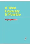 A Third University Is Possible
