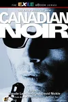 The Exile Book of New Canadian Noir