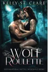 Wolf Roulette: Supernatural Battle