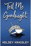 Tell Me Goodnight