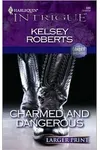 Charmed and Dangerous