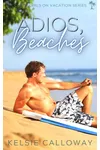 Adios, Beaches