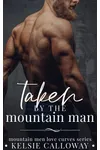 Taken By The Mountain Man