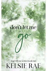 Don't Let Me Go