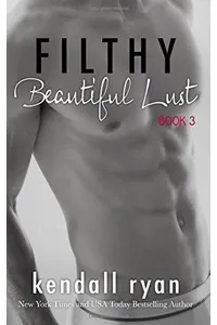Filthy Beautiful Lust