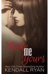 Make Me Yours
