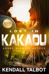 Lost In Kakadu