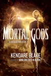 Mortal Gods