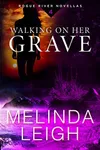 Walking on Her Grave